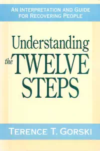 Understanding the Twelve Steps - Terence Gorski